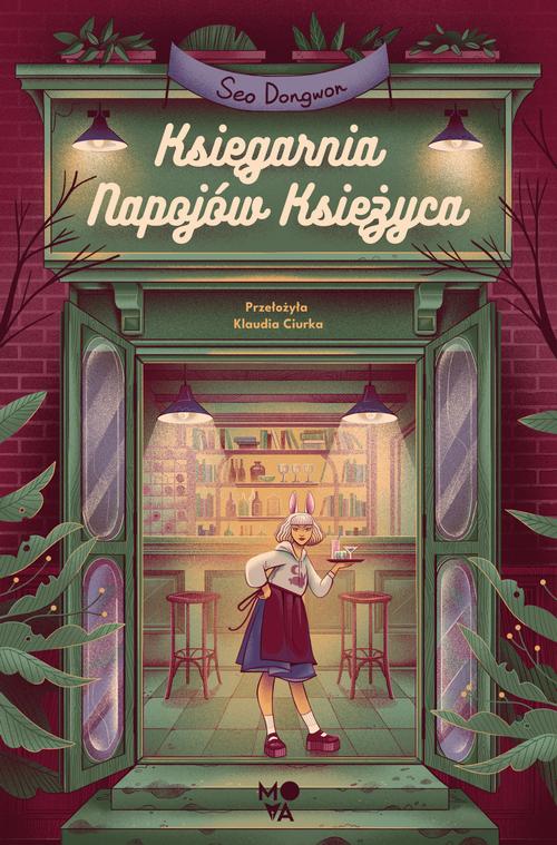 Tytuł: Księgarnia Napojów Księżyca
Autor: Seo Dongwon
Wydawnictwo: Mova
Formaty: MOBI, EPUB