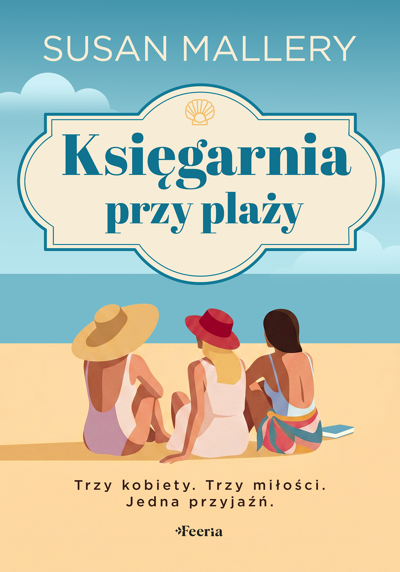 Tytuł: Księgarnia przy plaży. Trzy kobiety. Trzy miłości. Jedna przyjaźń
Autor: Susan Mallery
Wydawnictwo: Wydawnictwo JK (Aha, Feeria)
Formaty: EPUB, MOBI