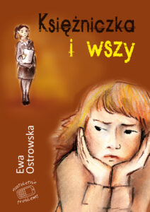 Tytuł: Księżniczka i wszy
Autor: Ewa Ostrowska
Wydawnictwo: Skrzat
Formaty: EPUB, MOBI