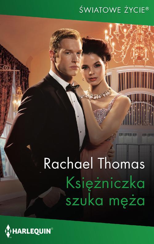 Tytuł: Księżniczka szuka męża
Autor: Rachael Thomas
Wydawnictwo: Harlequin
Formaty: MOBI, EPUB