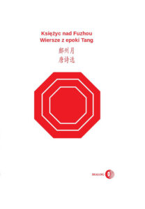 Księżyc nad Fuzhou. Wiersze z epoki Tang — okładka e-booka