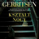 Tytuł: KSZTAŁT NOCY
Autor: Tess Gerritsen
Wydawnictwo: Albatros
Formaty: MOBI, EPUB