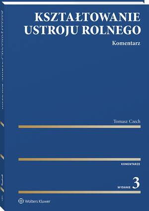 Kształtowanie ustroju rolnego. Komentarz — okładka e-booka