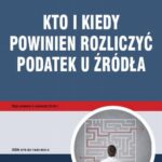 Kto i kiedy powinien rozliczyć podatek u źródła — okładka e-booka