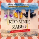 Tytuł: Kto mnie zabił? W poczekalni Pana B
Autor: Małgorzata J. Kursa
Wydawnictwo: Storybox
Formaty: MP3