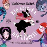 Kto szczeka, nie błądzi! — okładka audiobooka