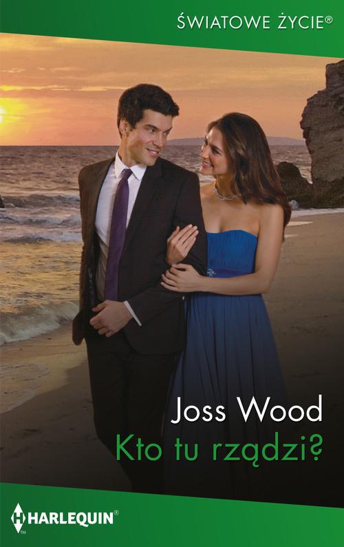 Tytuł: Kto tu rządzi?
Autor: Joss Wood
Wydawnictwo: Harlequin
Formaty: MOBI, EPUB