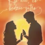 Tytuł: Kto wie, co będzie jutro
Autor: Samanta Duda
Wydawnictwo: NieZwykłe
Formaty: MOBI, EPUB