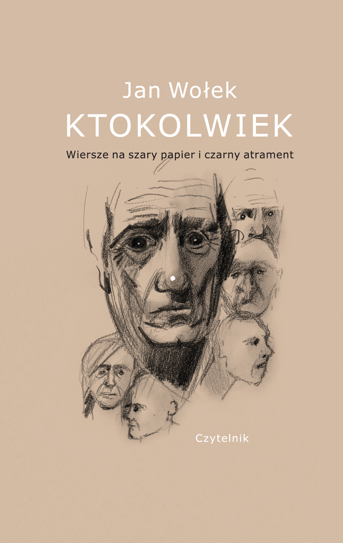 Tytuł: Ktokolwiek. Wiersze na szary papier i czarny atrament
Autor: Jan Wołek
Wydawnictwo: Czytelnik
Formaty: EPUB, MOBI