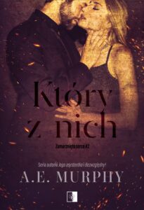 Tytuł: Który z nich. Zamarznięte serce. Tom 2
Autor: A.E. Murphy
Wydawnictwo: Wydawnictwo NieZwykłe
Formaty: EPUB, MOBI