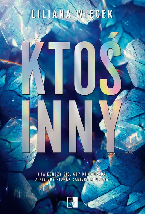 Tytuł: Ktoś inny
Autor: Liliana Więcek
Wydawnictwo: NieZwykłe
Formaty: MOBI, EPUB