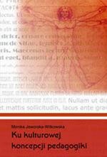 Tytuł: Ku kulturowej koncepcji pedagogiki
Autor: Monika Jaworska-Witkowska
Wydawnictwo: Impuls
Formaty: PDF