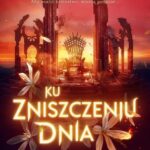 Tytuł: Ku zniszczeniu dnia
Autor: Brigid Kemmerer
Wydawnictwo: Nowe Strony
Formaty: MOBI, EPUB