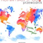Tytuł: Kuala Lumpur. Przewodnik
Autor: Magdalena Nowakowska, Michał Głombiowski
Wydawnictwo: Colorful Media
Formaty: MOBI, EPUB, PDF
