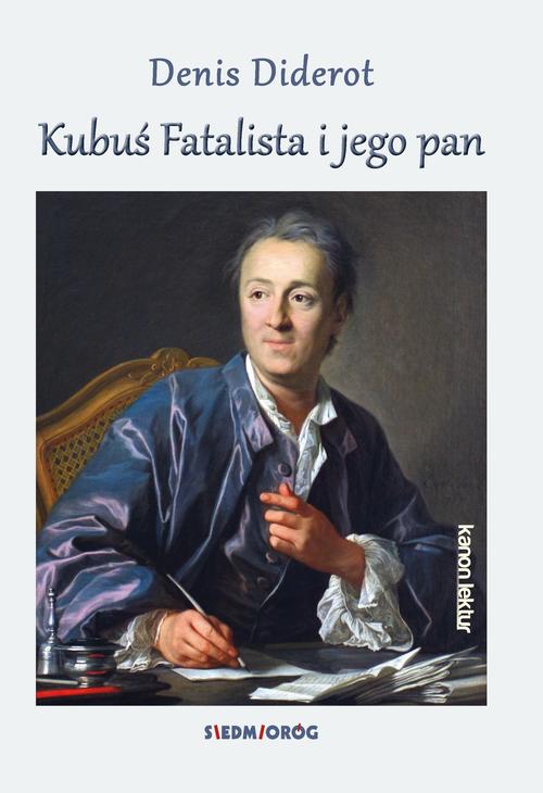 Tytuł: Kubuś Fatalista i jego pan
Autor: Denis Diderot
Wydawnictwo: Siedmioróg
Formaty: MOBI, EPUB
