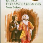 Tytuł: Kubuś Fatalista i jego pan
Autor: Denis Diderot
Wydawnictwo: SMPB
Formaty: MP3