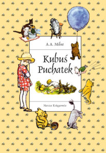 Tytuł: Kubuś Puchatek
Autor: A. A. Milne
Wydawnictwo: Wydawnictwo Nasza Księgarnia
Formaty: EPUB, MOBI