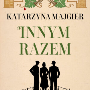 Tytuł: Kuchennymi drzwiami (#3). Innym razem
Autor: Katarzyna Majgier
Wydawnictwo: Oddechy
Formaty: EPUB