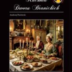 Kuchnia Dworu Branickich — okładka e-booka