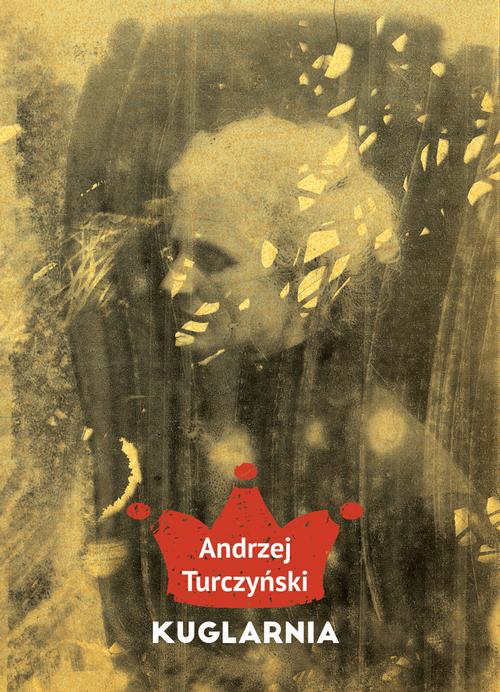 Tytuł: Kuglarnia
Autor: Andrzej Turczyński
Wydawnictwo: JanKa
Formaty: MOBI, PDF, EPUB