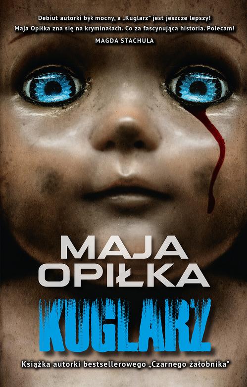 Tytuł: Kuglarz
Autor: Maja Opiłka
Wydawnictwo: Initium
Formaty: EPUB, MOBI