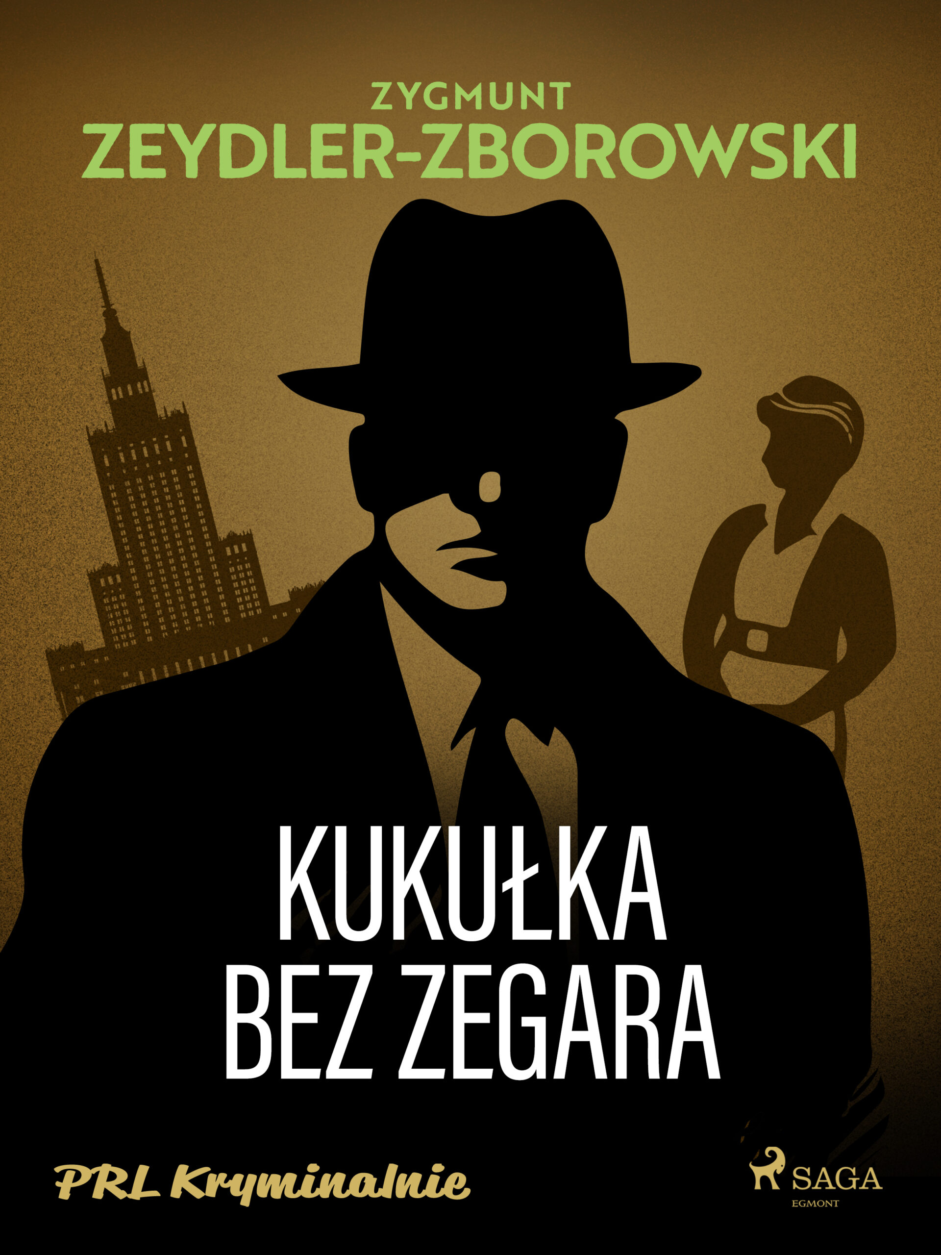 Tytuł: Kukułka bez zegara
Autor: Zygmunt Zeydler-Zborowski
Wydawnictwo: SAGA Egmont
Formaty: EPUB, MOBI