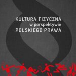 Tytuł: Kultura fizyczna w perspektywie polskiego prawa
Autor: Rafał Pawłowski
Wydawnictwo: Uniwersytet Jana Kochanowskiego
Formaty: PDF
