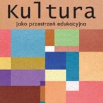 Kultura jako przestrzeń edukacyjna — okładka e-booka