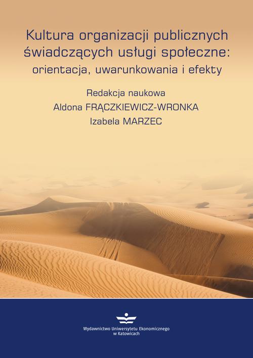 Tytuł: Kultura organizacji publicznych świadczących usługi społeczne: orientacje, uwarunkowania, efekty
Autor: 
Wydawnictwo: Wydawnictwo Uniwersytetu Ekonomicznego w Katowicach
Formaty: PDF