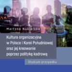 Kultura organizacyjna w Polsce i Korei Południowej oraz jej kreowanie poprzez politykę kadrową — okładka e-booka