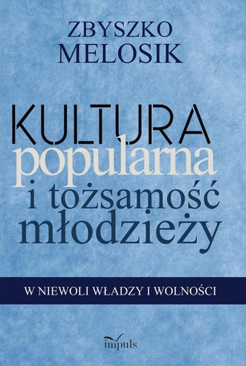 Kultura popularna i tożsamość młodzieży — okładka e-booka
