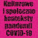 Kulturowe i społeczne konteksty pandemii COVID-19 — okładka e-booka