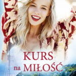 Tytuł: Kurs na miłość
Autor: Roma J. Fiszer
Wydawnictwo: Purple Book
Formaty: EPUB, MOBI