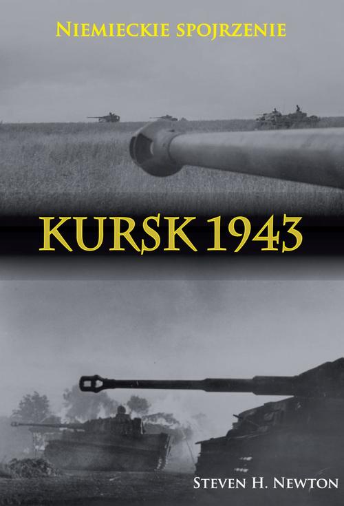 Tytuł: Kursk 1943. Niemieckie spojrzenie
Autor: Steven H. Newton
Wydawnictwo: Napoleon V
Formaty: MOBI, EPUB