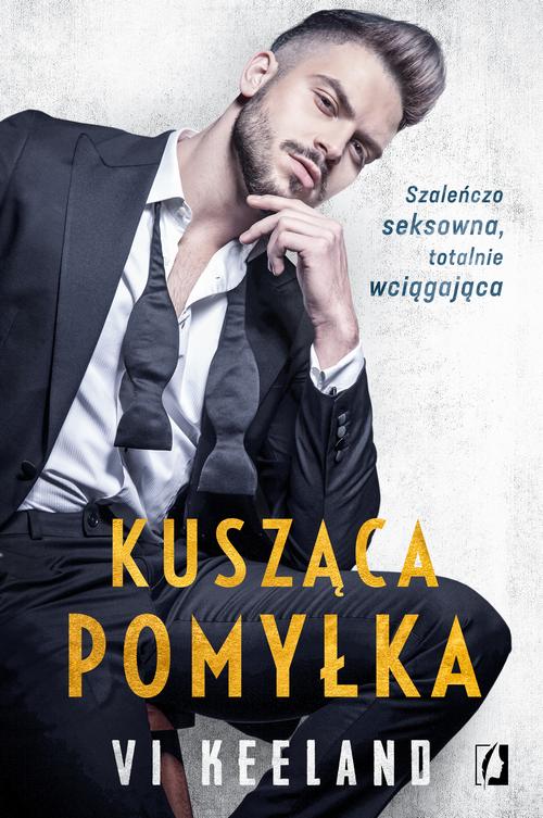Tytuł: Kusząca pomyłka
Autor: Vi Keeland
Wydawnictwo: Wydawnictwo Kobiece
Formaty: MOBI, EPUB