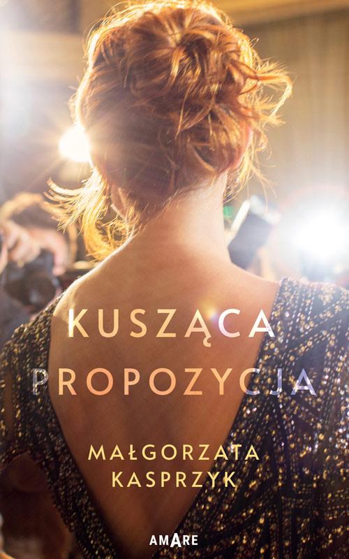 Tytuł: Kusząca propozycja
Autor: Małgorzata Kasprzyk
Wydawnictwo: Amare
Formaty: EPUB, MOBI