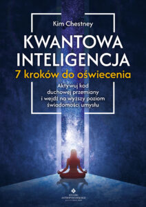 "Kwantowa inteligencja – 7 kroków do oświecenia. Aktywuj kod duchowej przemiany i wejdź na wyższy poziom świadomości umysłu" — okładka e-booka