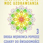 Tytuł: Kwantowa Moc Uzdrawiania. Księga 3. Droga Wędrowca poprzez Czakry do Świadomości
Autor: Dr Renata Zarzycka
Wydawnictwo: Akademia Rozwoju Coaching Życia
Formaty: EPUB, MOBI, PDF