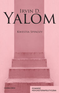Tytuł: Kwestia Spinozy. Powieść psychoterapeutyczna
Autor: Irvin D. Yalom
Wydawnictwo: Wydawnictwo Czarna Owca
Formaty: EPUB, MOBI