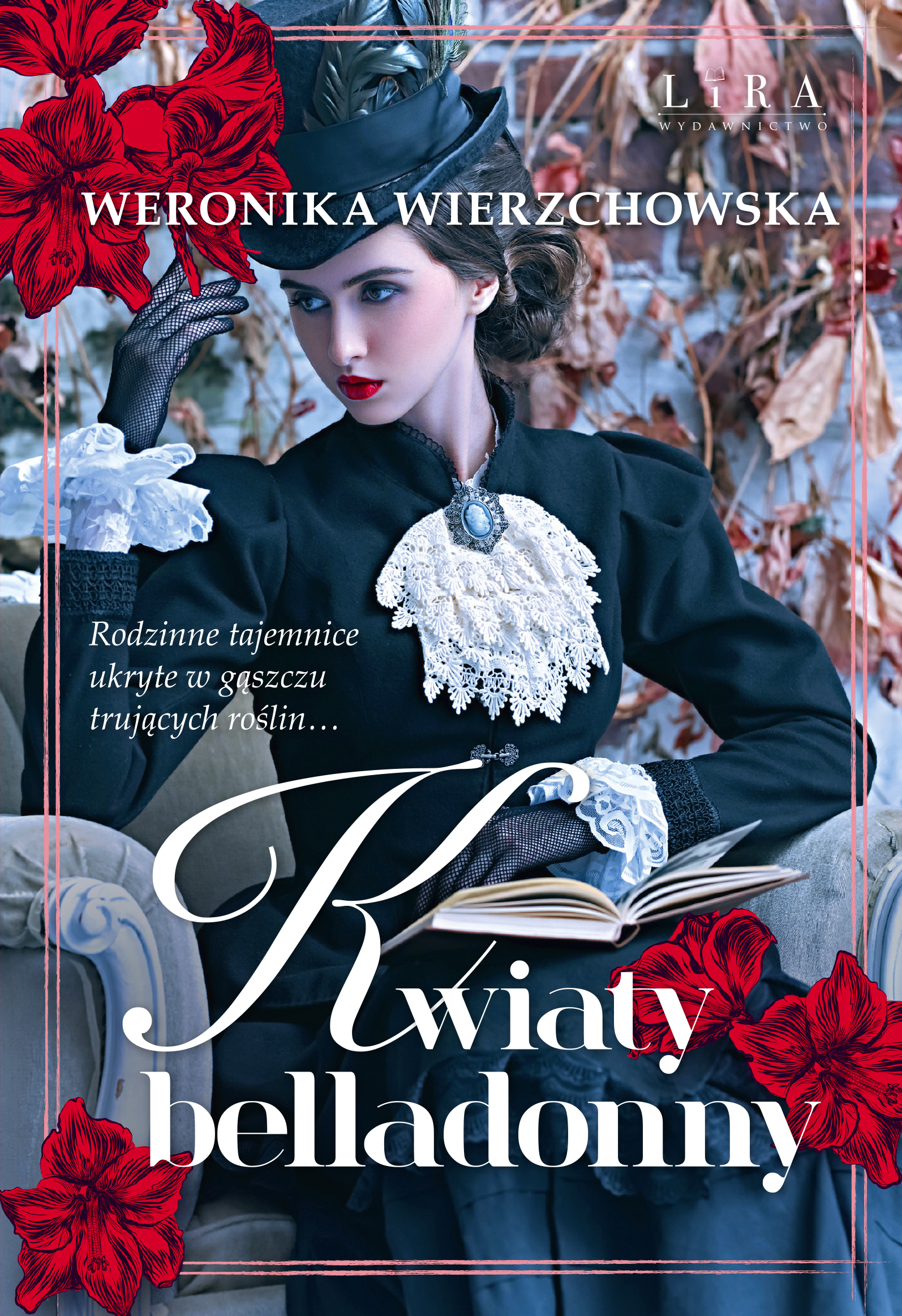 Tytuł: Kwiaty belladonny
Autor: Weronika Wierzchowska
Wydawnictwo: Wydawnictwo Lira
Formaty: PDF