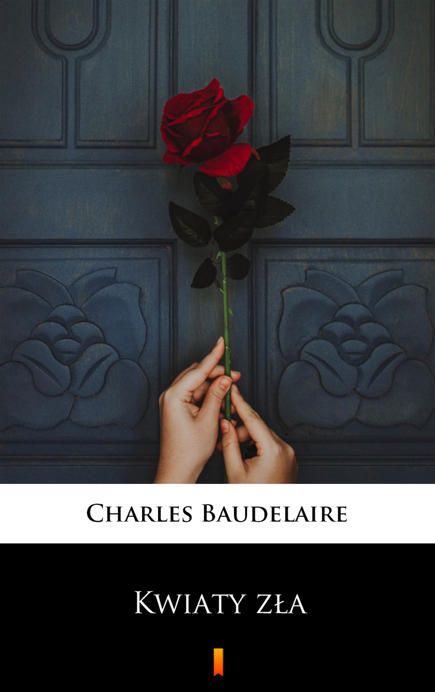 Tytuł: Kwiaty zła
Autor: Charles Baudelaire
Wydawnictwo: KtoCzyta.pl
Formaty: EPUB, MOBI