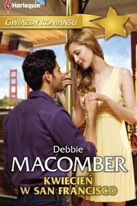 Tytuł: Kwiecień w San Francisco
Autor: Debbie Macomber
Wydawnictwo: Harlequin
Formaty: PDF