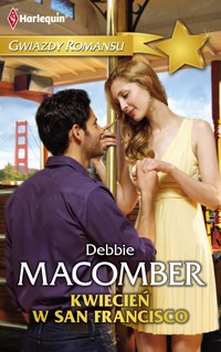 Tytuł: Kwiecień w San Francisco
Autor: Debbie Macomber
Wydawnictwo: Harlequin
Formaty: PDF