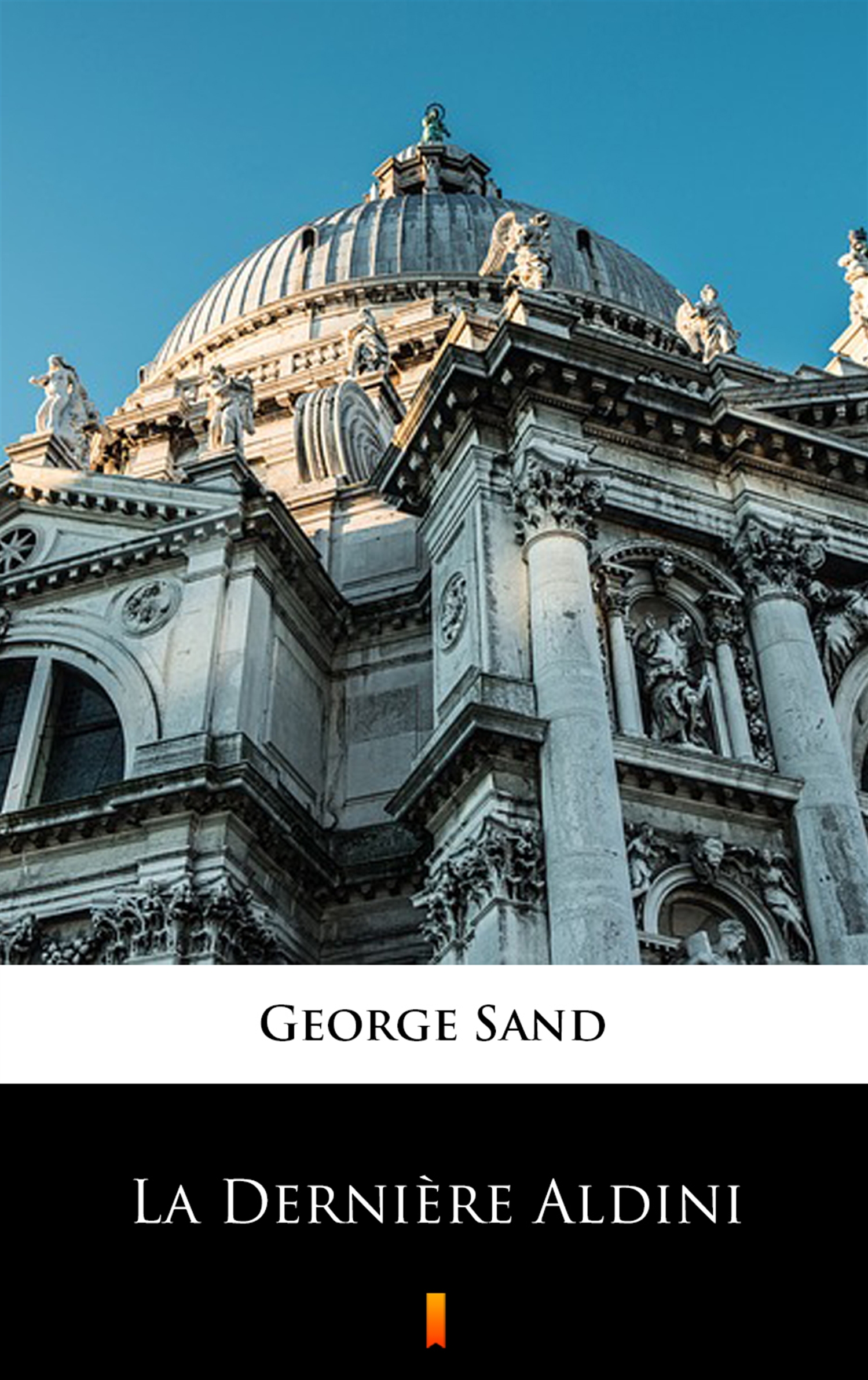 Tytuł: La Dernière Aldini
Autor: George Sand
Wydawnictwo: KtoCzyta.pl
Formaty: EPUB, MOBI