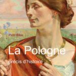 Tytuł: La Pologne:précis d’histoire
Autor: Piotr Biłos
Wydawnictwo: Oficyna Editions Spotkania
Formaty: PDF, EPUB, MOBI