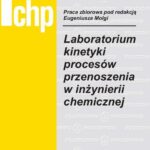 Laboratorium kinetyki procesów przenoszenia w inżynierii chemicznej — okładka e-booka