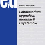 Tytuł: Laboratorium sygnałów, modulacji i systemów
Autor: Mateusz Malanowski
Wydawnictwo: Oficyna Wydawnicza Politechniki Warszawskiej
Formaty: PDF