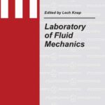 Tytuł: Laboratory of Fluid Mechanics
Autor: Lech Knap
Wydawnictwo: Oficyna Wydawnicza Politechniki Warszawskiej
Formaty: PDF