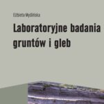 Tytuł: Laboratoryjne badania gruntów i gleb (wydanie 2)
Autor: Elżbieta Myślińska
Wydawnictwo: Wydawnictwa Uniwersytetu Warszawskiego
Formaty: PDF