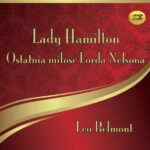 Lady Hamilton - Ostatnia miłość Lorda Nelsona — okładka audiobooka